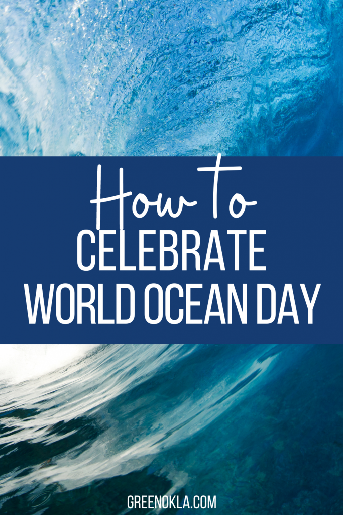 ocean wave photo with text overlay how to celebrate world ocean day